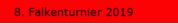 8. Falkenturnier 2019