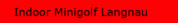 Indoor Minigolf Langnau